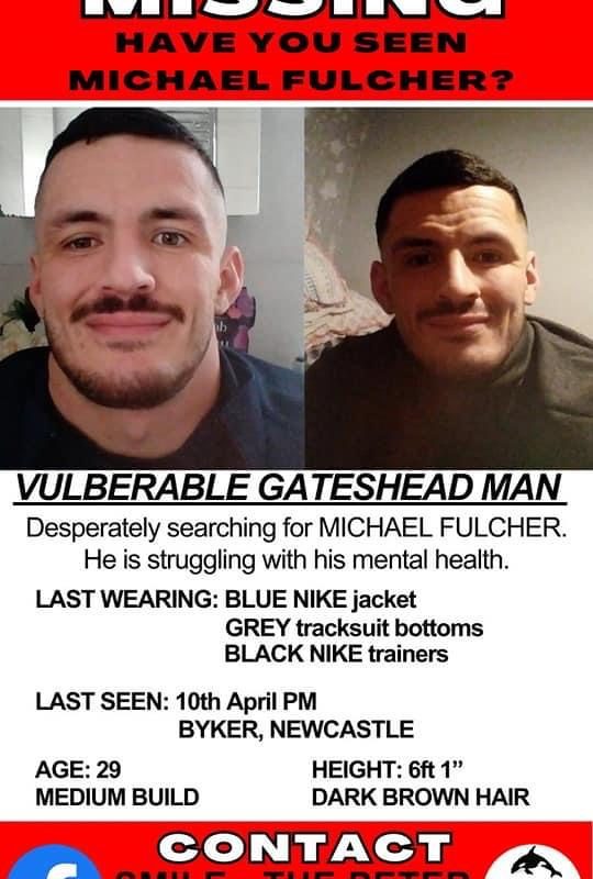 Michael Fulcher – Vulnerable – not coping well with mental health. Last seen Newcastle area – from Gateshead